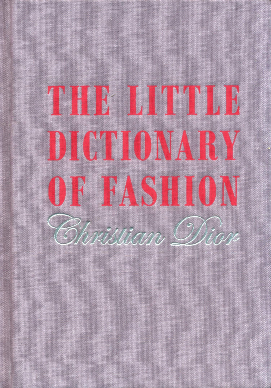 The Little Dictionary of Fashion: A Guide to Dress