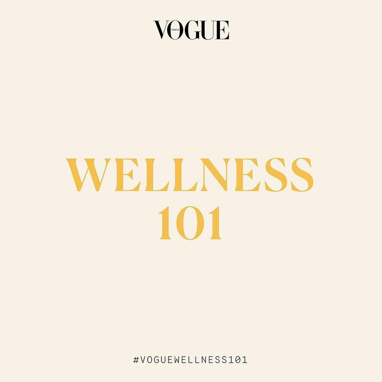 Vogue Wellness 101
